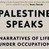 فلسطین سخن می گوید: زندگی تحت اشغال