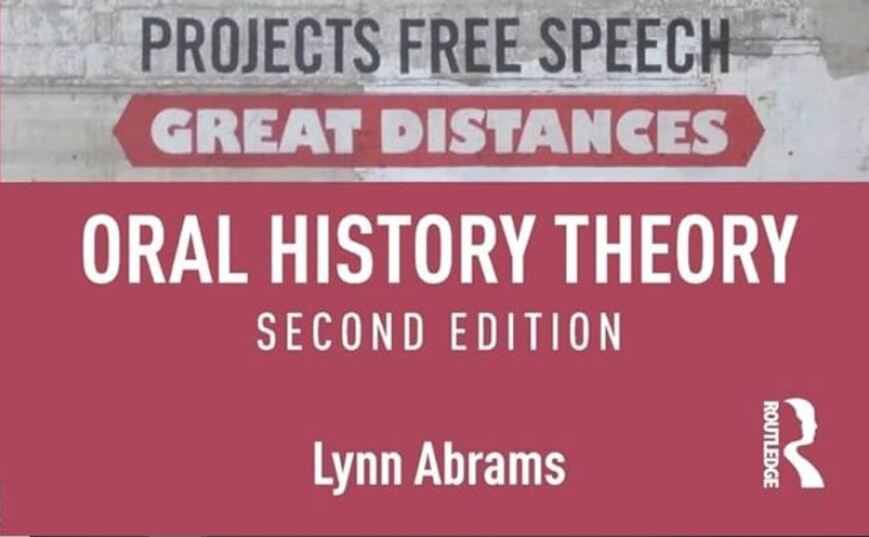 مروری بر کتاب «نظریه‌ی تاریخ شفاهی»، نوشته‌ی لین آبرامز